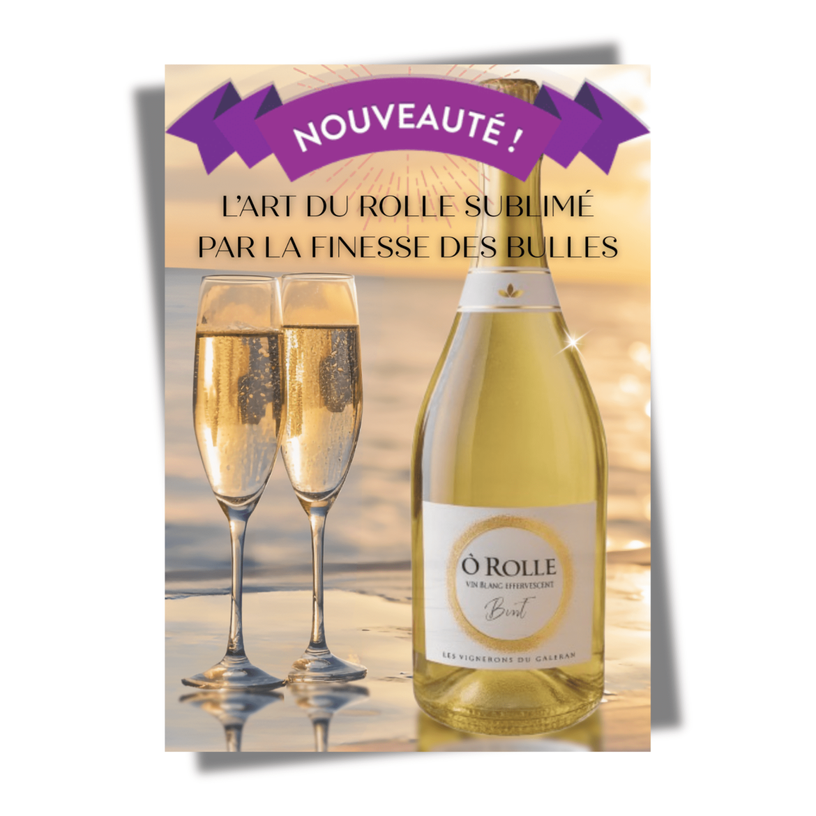 Ô Rolle - Notre Rolle blanc effervescent